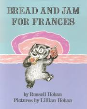 Bread and jam for Frances by Russell Hoban