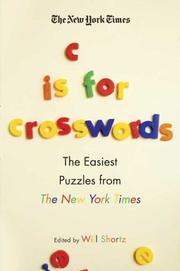 Cover of: The New York Times C Is for Crosswords: The Easiest Puzzles from The New York Times