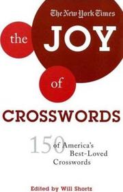 Cover of: The New York Times The Joy of Crosswords: 150 of America's Best-Loved Crosswords