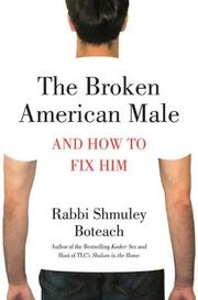 Cover of: The Broken American Male: And How to Fix Him
