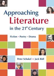 Cover of: Approaching Literature in the 21st Century: Fiction, Poetry, Drama