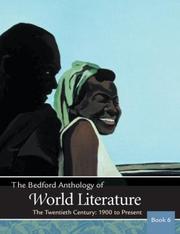 Cover of: The Bedford Anthology of World Literature, Book 6 by Paul Davis, Gary Harrison, David M. Johnson, Patricia Clark Smith, John F. Crawford