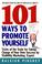 Cover of: 101 Ways to  Promote Yourself