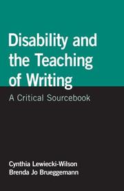 Cover of: Disability and the Teaching of Writing by Cynthia Lewiecki-Wilson, Brenda Jo Brueggemann