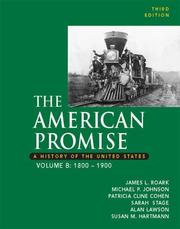 Cover of: The American Promise: A History of the United States, Volume B by James L. Roark, Michael P. Johnson, Patricia Cline Cohen, Sarah Stage, Alan Lawson, Susan M. Hartmann