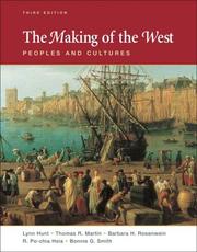 Cover of: The Making of the West by Lynn Hunt, Thomas R. Martin, Barbara H. Rosenwein, R. Po-chia Hsia, Bonnie G. Smith