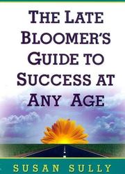 Cover of: The late bloomer's guide to success at any age