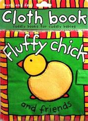 Cover of: Cloth Book Fluffy Chick (Cloth Book)