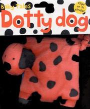 Cover of: Baby Tales Dotty Dog (Baby Tales (Priddy Books)) | Roger Priddy