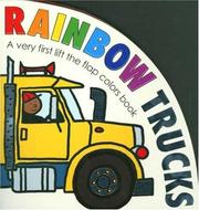 Cover of: Rainbow Trucks - A Very First Pop-Up Book