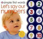 Cover of: Simple First Words Let's Say our Numbers (Simple First Words)