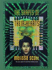 Cover of: The shapes of their hearts by Melissa Scott