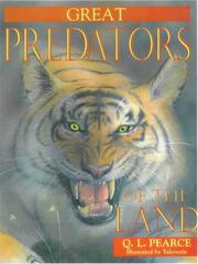 Cover of: Great predators of the land by Q. L. Pearce, Q. L. Pearce