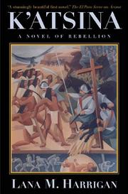 Cover of: K'atsina: a novel of rebellion