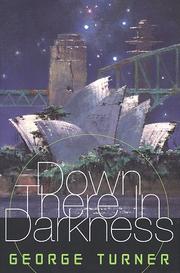 Cover of: Down there in darkness by Turner, George