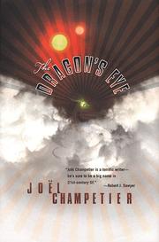 Cover of: The dragon's eye by Joël Champetier