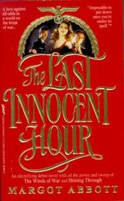 Cover of: The Last Innocent Hour | Margot Abbott