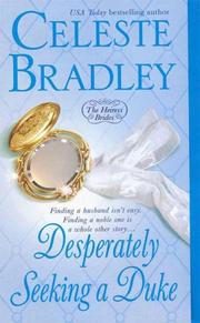 Cover of: Desperately Seeking A Duke (Heiress Brides) by Celeste Bradley