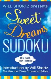 Cover of: Will Shortz Presents Sweet Dreams Sudoku | Will Shortz