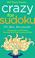 Cover of: Will Shortz Presents Crazy for Sudoku