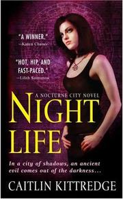 Cover of: Night Life (Nocturne City, Book 1) by Caitlin Kittredge