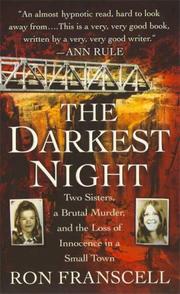 Cover of: The Darkest Night: Two Sisters, a Brutal Murder, and the Loss of Innocence in a Small Town