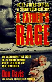 Cover of: A Father's Rage: (St. Martin's True Crime Library)