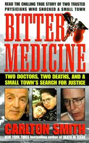 Cover of: Bitter Medicine: Two Doctors, Two Deaths, And A Small Town's Search For Justice (St. Martin's True Crime Library)
