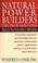 Cover of: Natural Power Builders