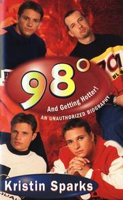Cover of: 98⁰-- and getting hotter! by Kristin Sparks