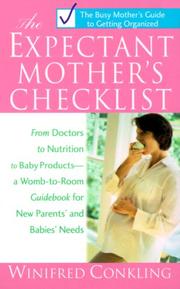 Cover of: The expectant mother's checklist by Winifred Conkling