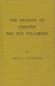 Cover of: The prosody of Chaucer and his followers: supplementary chapters to Verses of cadence