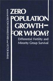 Cover of: Zero Population Growth--For Whom? Differential Fertility and Minority Group Survival (Contributions in Sociology)