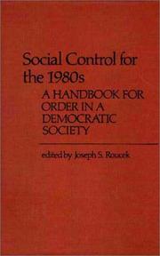 Cover of: Social Control for the 1980s: A Handbook for Order in a Democratic Society (Contributions in Sociology)