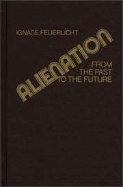 Cover of: Alienation: from the past to the future
