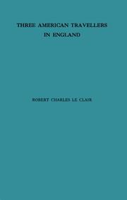 Cover of: Three American travellers in England: James Russell Lowell, Henry Adams, Henry James