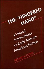 Cover of: The "Hindered Hand": Cultural Implications of Early African-American Fiction (Contributions in Afro-American and African Studies)