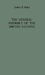 The General Assembly of the United Nations by Sydney Dawson Bailey