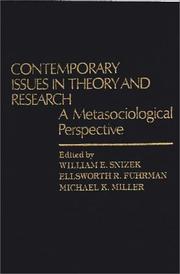 Contemporary issues in theory and research by William E. Snizek, Ellsworth R. Fuhrman