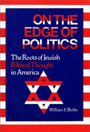 Cover of: On the Edge of Politics: The Roots of Jewish Political Thought in America (Contributions in Political Science)