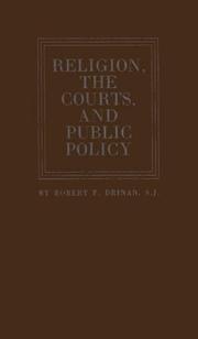 Cover of: Religion, the courts, and public policy | Robert F. Drinan