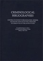 Criminological bibliographies by Bruce L. Davis