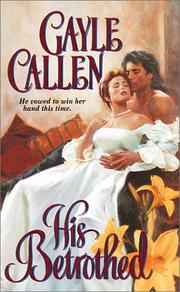 Cover of: His Betrothed by Gayle Callen