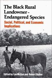 Cover of: The Black Rural Landowner:Endangered Species: Social, Political, and Economic Implications (Contributions in Afro-American and African Studies)