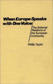 Cover of: When Europe speaks with one voice: the external relations of the European Community
