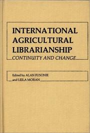 Cover of: International Agricultural Librarianship: Continuity and Change