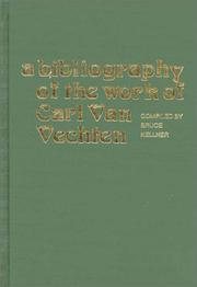 Cover of: A bibliography of the work of Carl Van Vechten