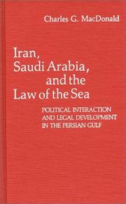 Cover of: Iran, Saudi Arabia, and the law of the sea by Charles G. MacDonald