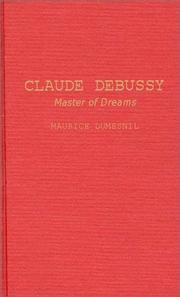 Cover of: Claude Debussy, master of dreams