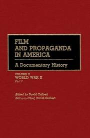Cover of: Film and Propaganda in America: A Documentary History/Volume II/World War II/Part 1 (Documentary Reference Collections)